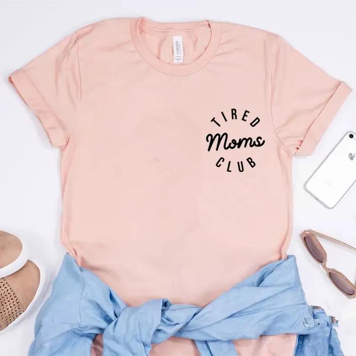Chemise de Club pour mamans fatigués, chemises de vie pour maman, t-shirt de fête des mères, T-Shirt