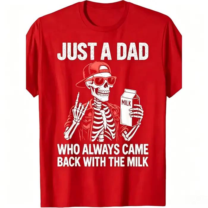 T-shirt drôle pour hommes avec la citation « Just A Dad Who Always Came Back with The Milk » - T-shi