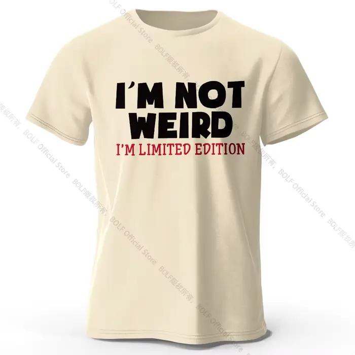 Men's I Am Not Weird Printed T-Shirt 100% Cotton Oversized Humor Graphic Tees for Women Summer Tops 