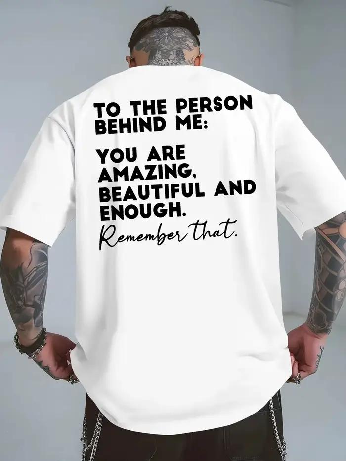 T-shirt d'été pour homme avec imprimé au dos « La personne derrière moi… » – Citation inspirante, re