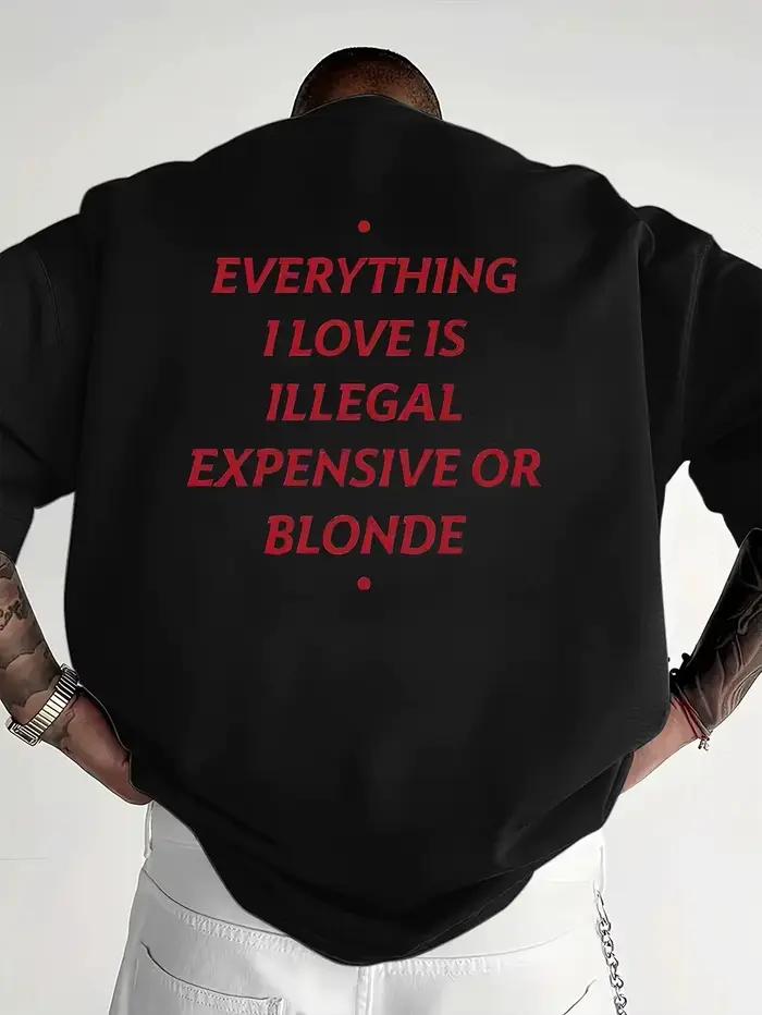 Nouveau T-shirt Homme 2026 Amusant « I Love Everything Illegal » Imprimé Respirant à Manches Courtes