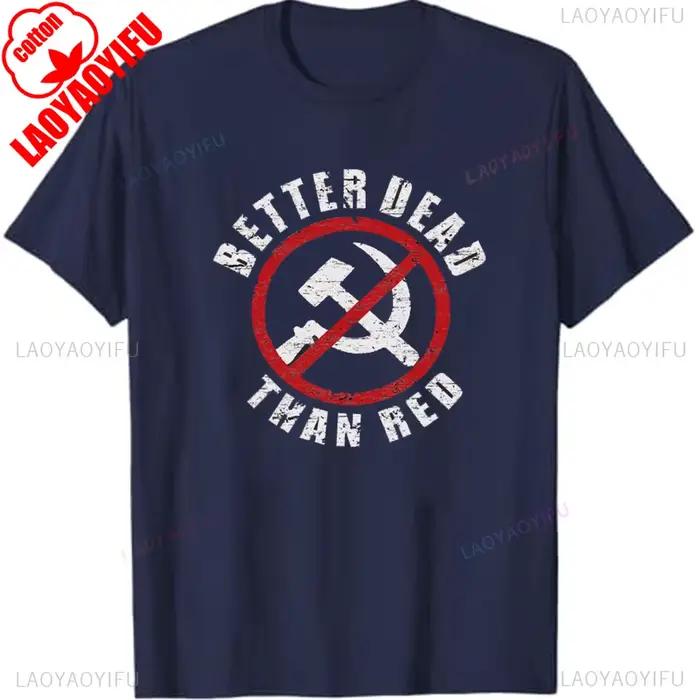 Patriotique mieux mort que rouge Anti communiste blague drôle rétro hommes noir T-Shirt graphique t-