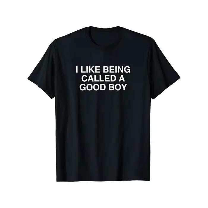 T-shirt imprimé « I Like Being Called A Good Boy » pour hommes et femmes, vêtements d'été en pur cot