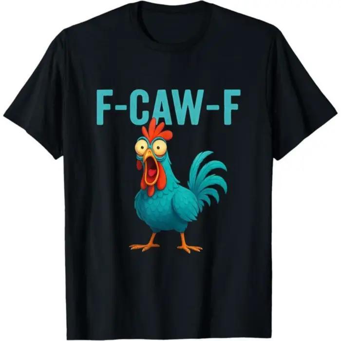 T-shirt humoristique F-CAW-F avec motif de coq fou