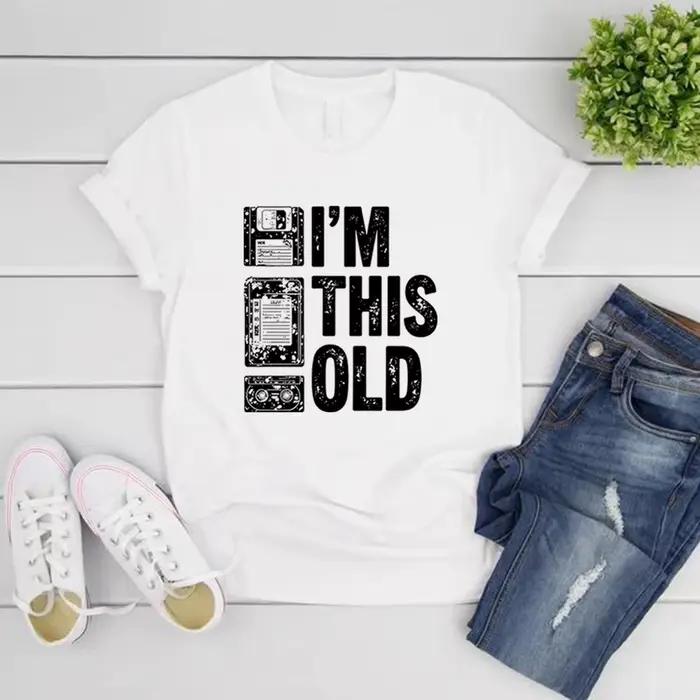 T-shirt rétro « I'm This Old » pour femme