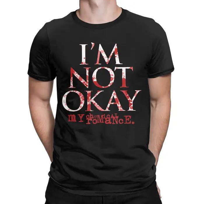 Je ne suis pas Ok mon Romance chimique hommes T-Shirt Vintage
