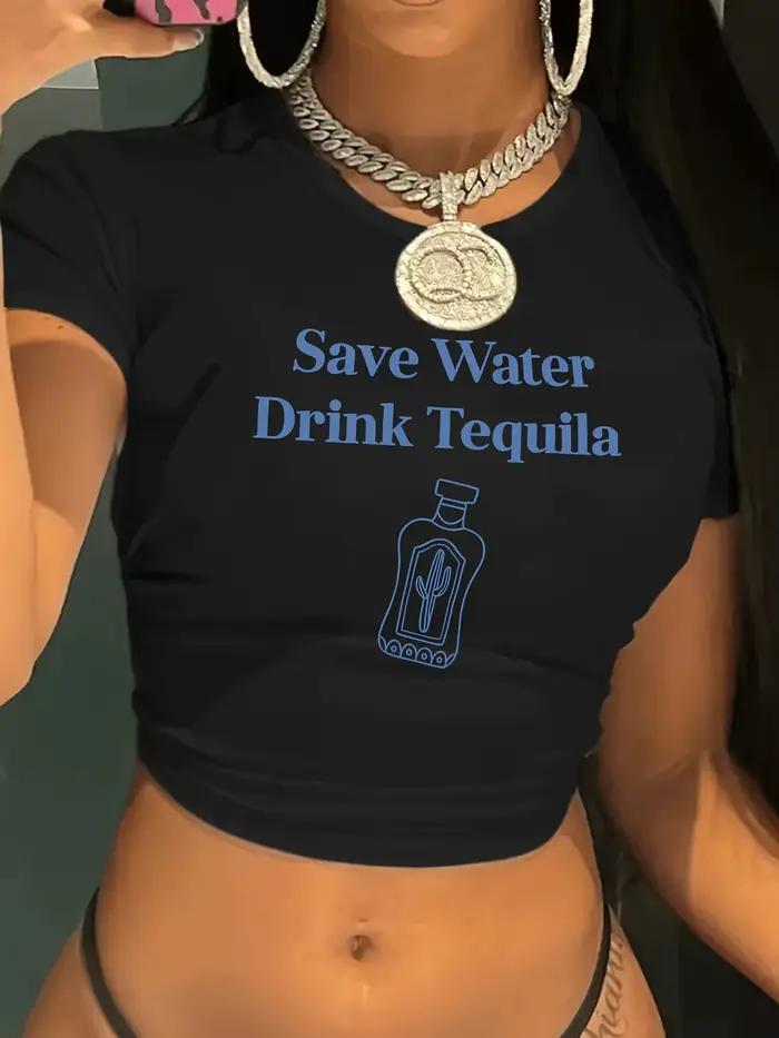 Save Water Drink Tequila imprimé graphique recadrée à manches courtes col rond haut court décontracté pour printemps été vêtements pour femmes T-shirt