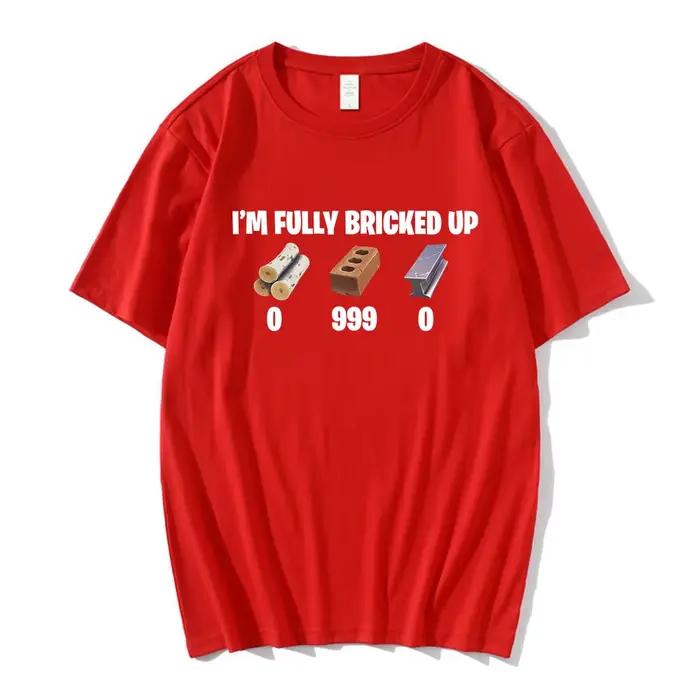 T-shirts drôles « I'm Fully Bricked Up » pour hommes, vêtements tendance Hip Hop, T-shirts à manches
