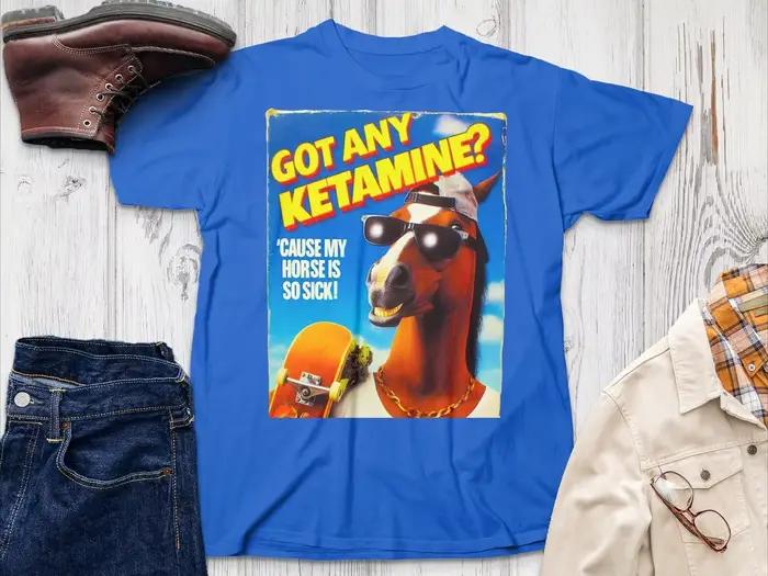 Tenez n'importe quel Ketamine, T-Shirt patineur de chevaux hilarant, chemise Punk drôle, super cadeau pour les amateurs de chevaux
